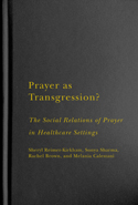 Prayer as Transgression?