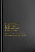 Constitutional Politics in Multinational Democracies