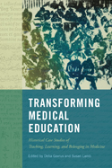 Transforming Medical Education