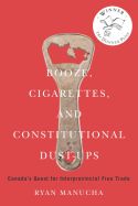 Booze, Cigarettes, and Constitutional Dust-Ups