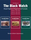 The History of the Black Watch (Royal Highland Regiment) of Canada: 3-Volume Set, 1759-2022