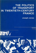 Politics of Transport in Twentieth-Century France