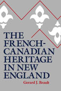 The French-Canadian Heritage in New England