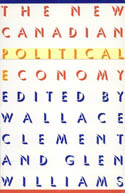 The New Canadian Political Economy