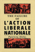 The Failure of l&#039;Action Lib&eacute;rale Nationale