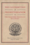 The Contribution of Presbyterianism to the Maritime Provinces of Canada