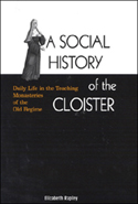 A Social History of the Cloister