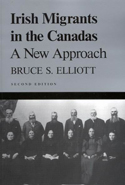 Irish Migrants in the Canadas, Second edition