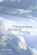 The Imaginative Structure of the City