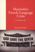 Manitoba&#039;s French-Language Crisis