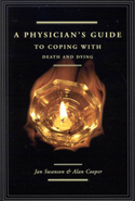 A Physician&#039;s Guide to Coping with Death and Dying