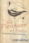 The Pleasure of Fools