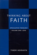 Thinking about Faith, Volume 1: Love