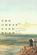 The Great Land Rush and the Making of the Modern World, 1650-1900