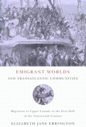 Emigrant Worlds and Transatlantic Communities