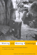 Making and Moving Knowledge