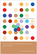 Local Government and Metropolitan Regions in Federal Systems