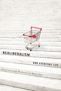 Neoliberalism and Everyday Life