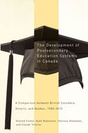 The Development of Postsecondary Education Systems in Canada