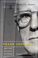 Frank Underhill and the Politics of Ideas