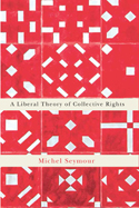 A Liberal Theory of Collective Rights