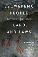 Secw&eacute;pemc People, Land, and Laws