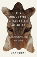 The Subjugation of Canadian Wildlife