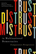 Trust, Distrust, and Mistrust in Multinational Democracies