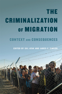 The Criminalization of Migration