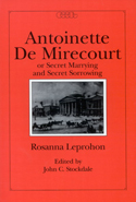 Antoinette de Mirecourt or Secret Marrying and Secret Sorrowing