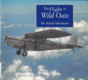 The Flight of the Wild Oats