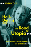 Hall-Dennis and the Road to Utopia