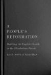 People&rsquo;s Reformation, A