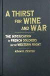 Thirst for Wine and War, A