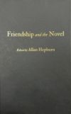 Friendship and the Novel