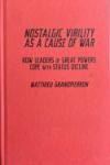 Nostalgic Virility as a Cause of War