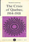 Crisis of Quebec, 1914-1918, The