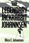 Legendary Jackrabbit Johannsen, The