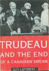 Trudeau and the End of a Canadian Dream