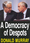Democracy of Despots, A