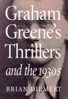 Graham Greene&#039;s Thrillers and the 1930s