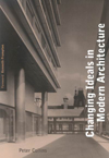 Changing Ideals in Modern Architecture, 1750-1950, Second Edition