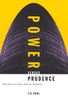 Power versus Prudence