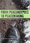 From Peacekeeping to Peacemaking