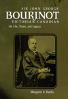 Sir John George Bourinot, Victorian Canadian