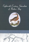 Eighteenth-Century Naturalists of Hudson Bay