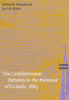 Confederation Debates in the Province of Canada, 1865, The