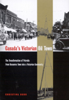 Canada&rsquo;s Victorian Oil Town