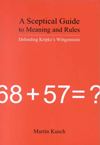 Sceptical Guide to Meaning and Rules, A