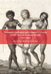 Romantic Ecologies and Colonial Cultures in the British Atlantic World, 1770-1850